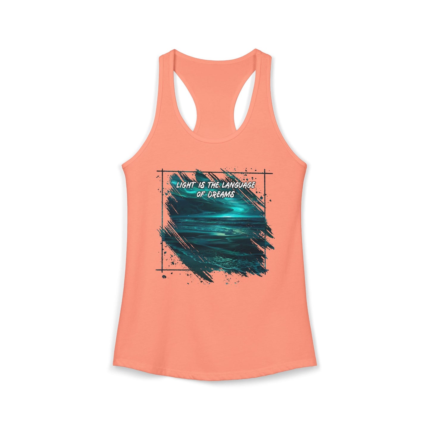 Light is The Language of Dreams Women's Ideal Racerback Tank
