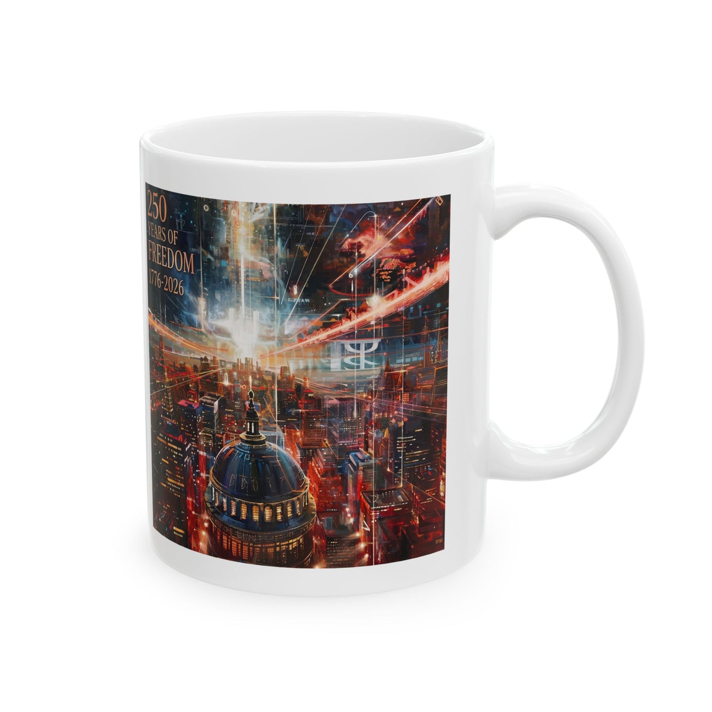 250 Years of Freedom 1776-2026 Independence Day USA Ceramic Mug (11oz/15oz)