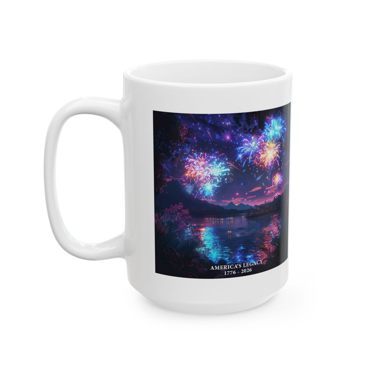 America's Legacy 1776-2026 Independence Day USA Ceramic Mug (11oz/15oz)