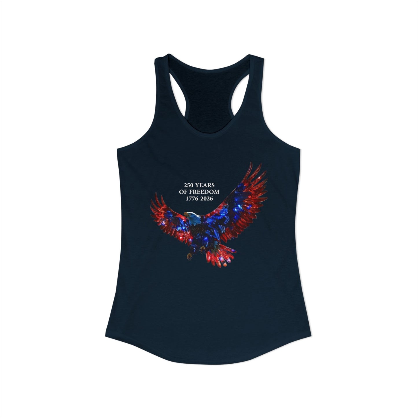 250 Years of Freeday 1776-2026 Independence Day USA Women's Ideal Racerback Tank