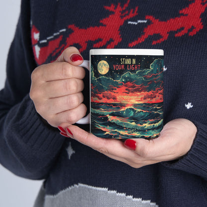 Stand In Your Light Ceramic Mug (11oz/15oz)