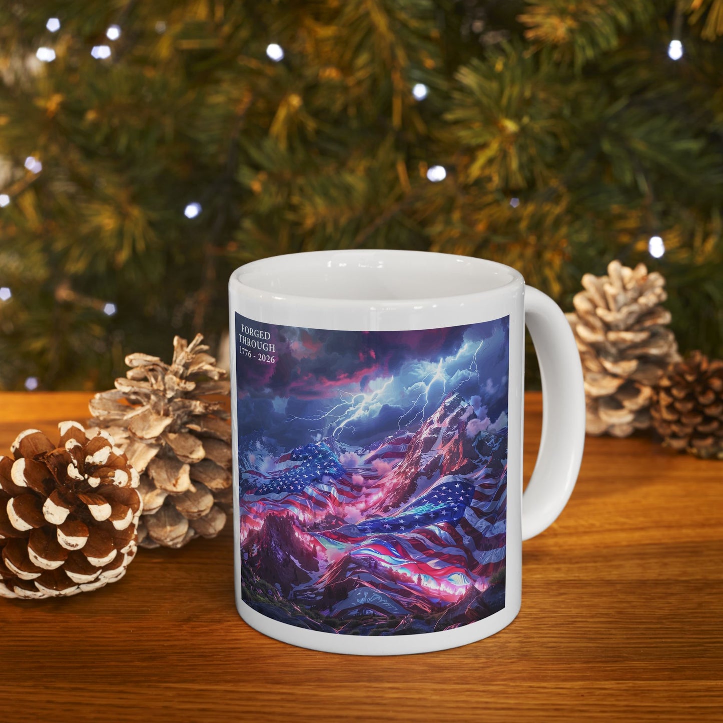 Forged Through 1776-2026 Independence Day USA Ceramic Mug (11oz/15oz)