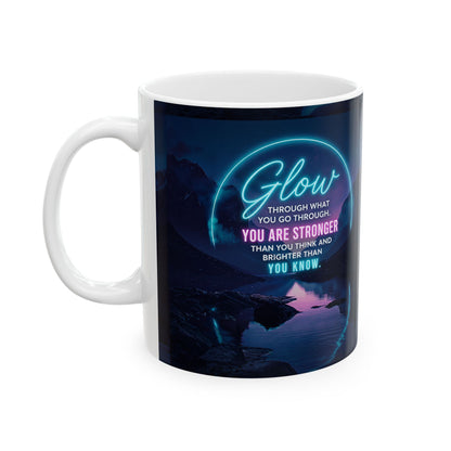 You Are Stronger Ceramic Mug (11oz/15oz)
