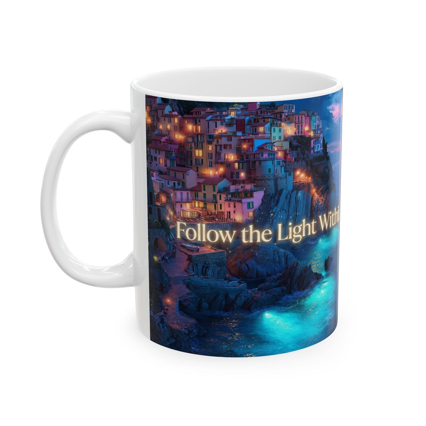 Follow The Light Within - 2 Ceramic Mug (11oz/15oz)