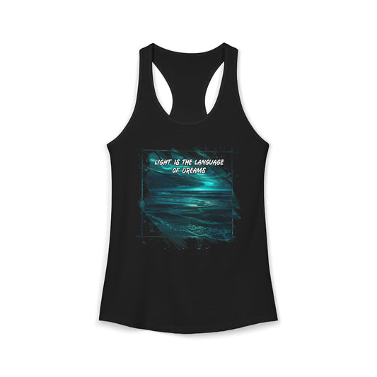 Light is The Language of Dreams Women's Ideal Racerback Tank