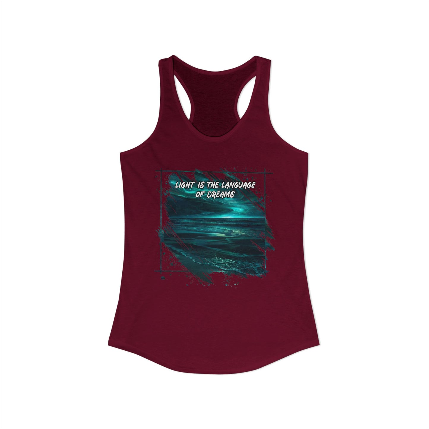 Light is The Language of Dreams Women's Ideal Racerback Tank