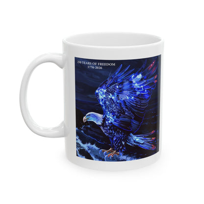 250 Years of Freedom 1776-2026 Independence Day USA Ceramic Mug (11oz/15oz)