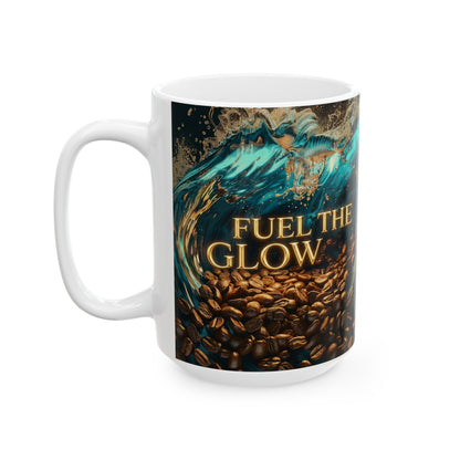 Fuel The Glow - 2 Ceramic Mug (11oz/15oz)