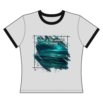 Light is The Language of Dreams Women's Ringer Tee