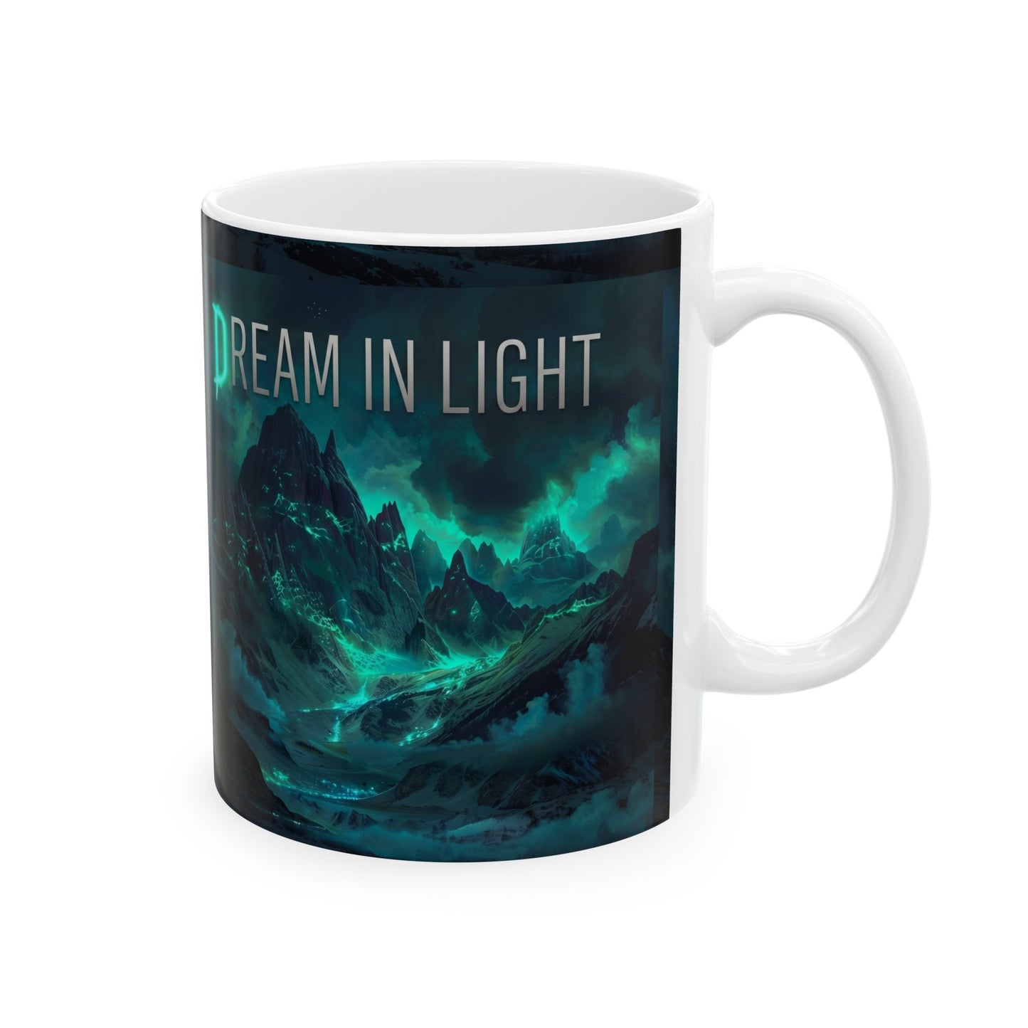 Dream In Light Ceramic Mug (11oz/15oz)