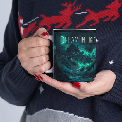 Dream In Light Ceramic Mug (11oz/15oz)