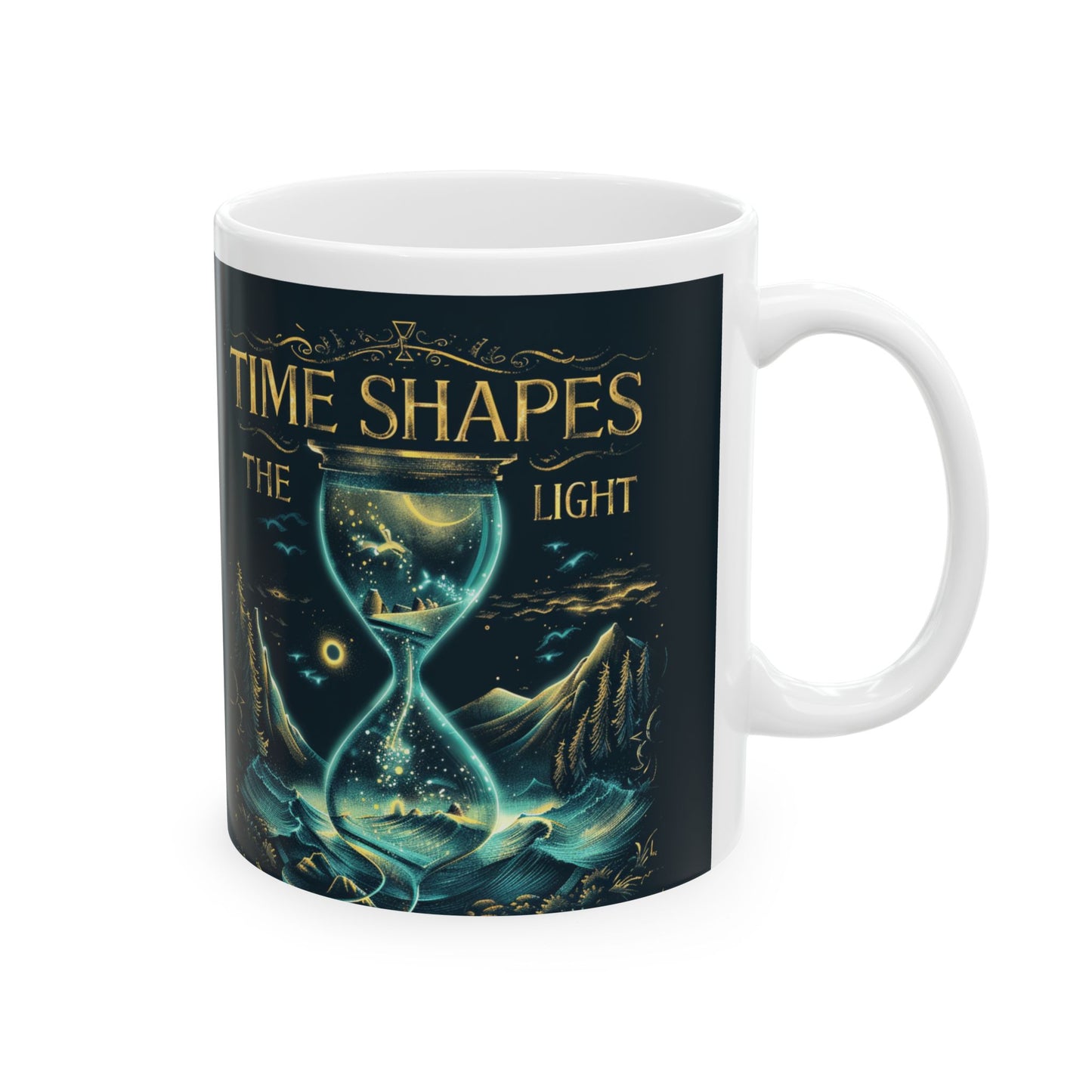 Time Shapes The Light Ceramic Mug (11oz/15oz)