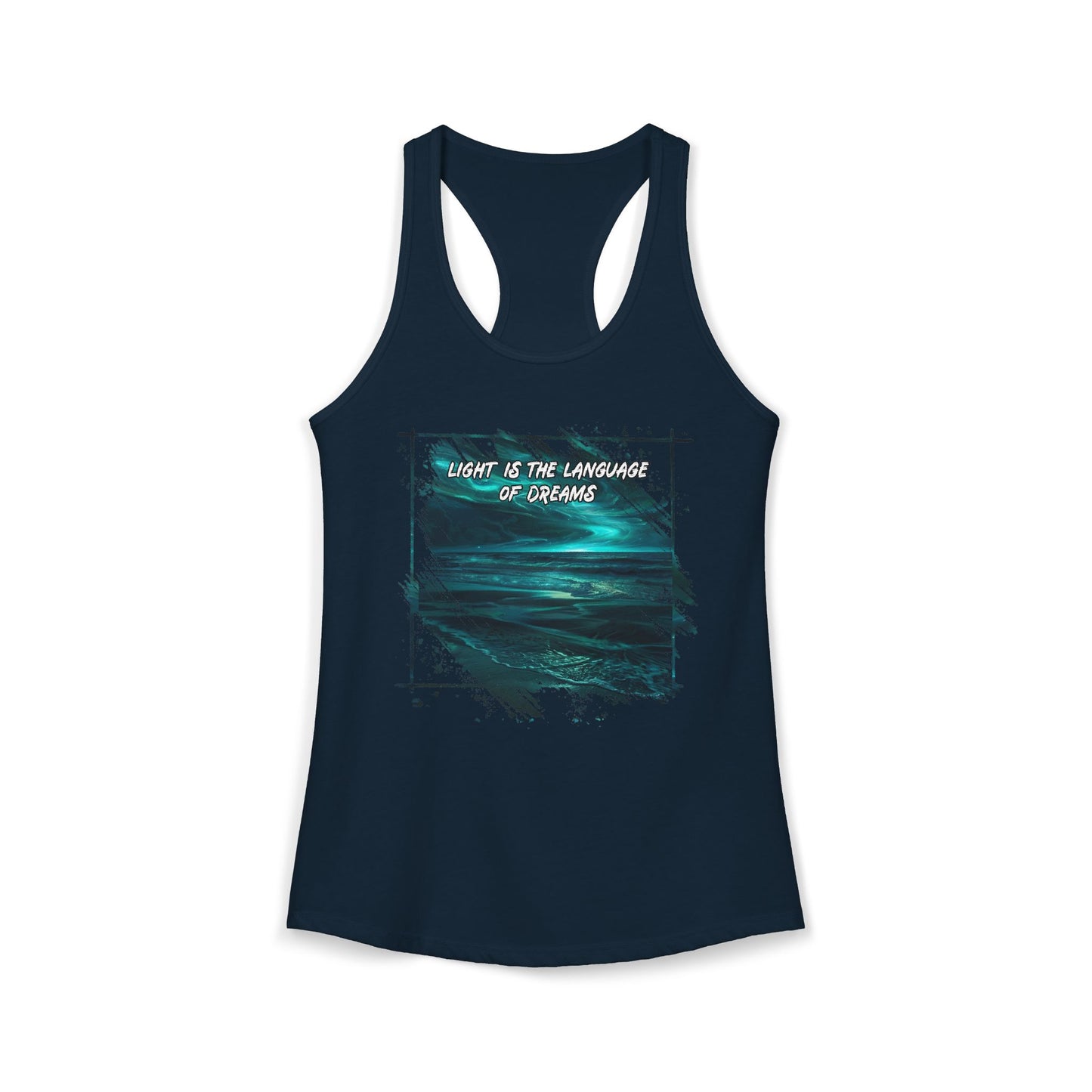 Light is The Language of Dreams Women's Ideal Racerback Tank