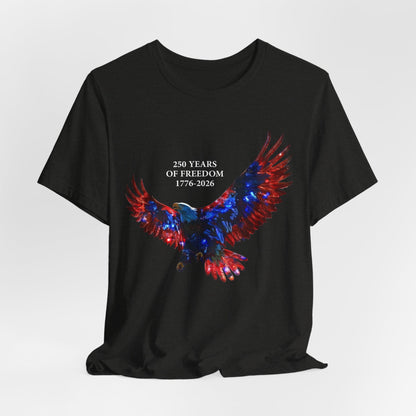 250 Years of Freedom 1776-2026 Independence Day USA Unisex Tee