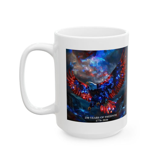 250 Years of Freedom 1776-2026 Independence Day USA Ceramic Mug (11oz/15oz)