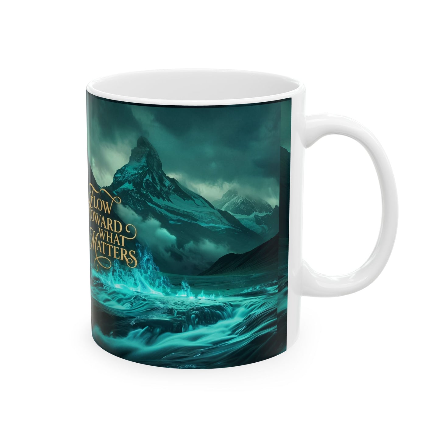 Flow Toward What Matters Ceramic Mug (11oz/15oz)
