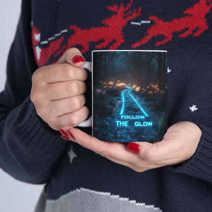 Follow The Glow - 2 Ceramic Mug (11oz/15oz)