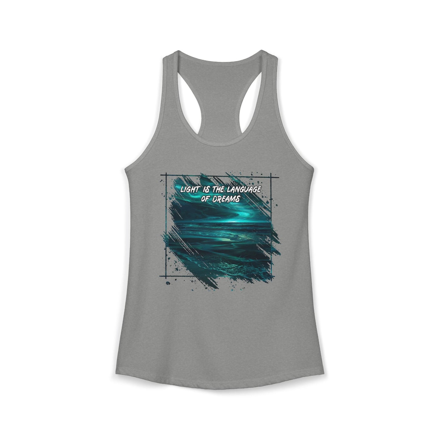 Light is The Language of Dreams Women's Ideal Racerback Tank