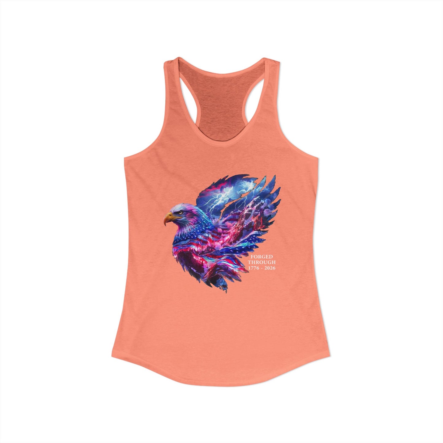 Forged Through 1776-2026 Independence Day USA Women's Ideal Racerback Tank