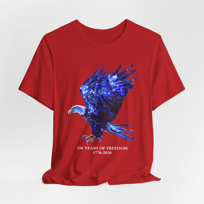 250 Years of Freedom 1776-2026 Independence Day USA Unisex Tee