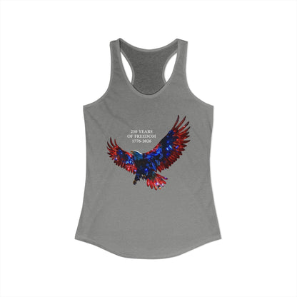 250 Years of Freeday 1776-2026 Independence Day USA Women's Ideal Racerback Tank