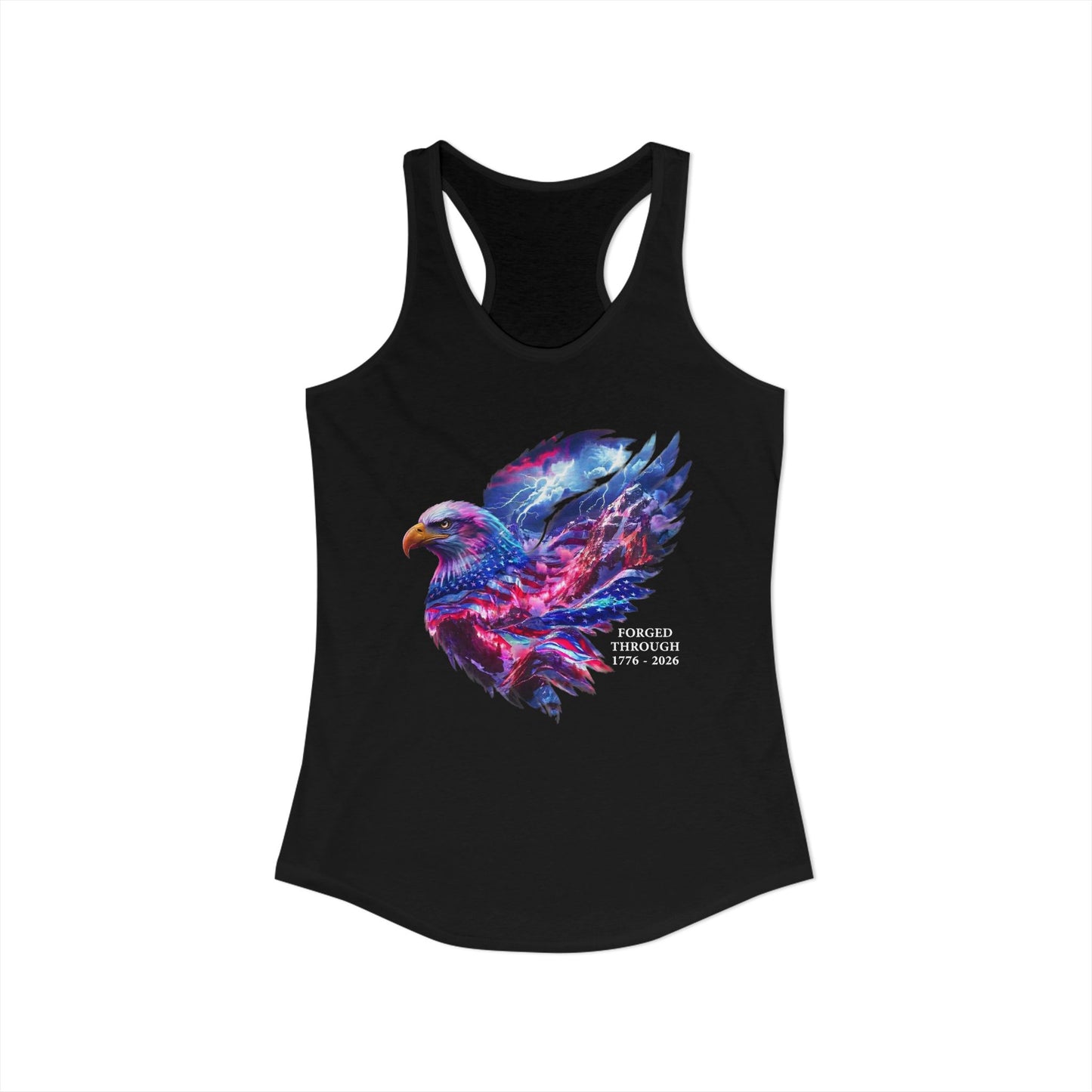 Forged Through 1776-2026 Independence Day USA Women's Ideal Racerback Tank