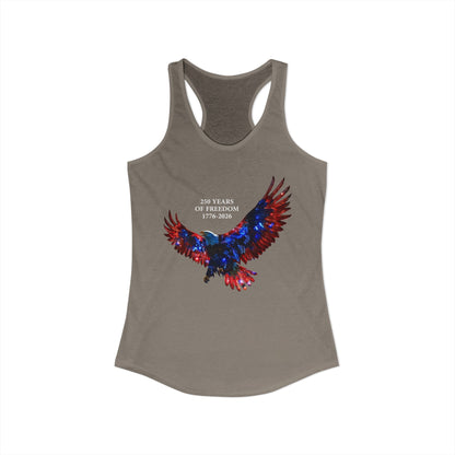 250 Years of Freeday 1776-2026 Independence Day USA Women's Ideal Racerback Tank