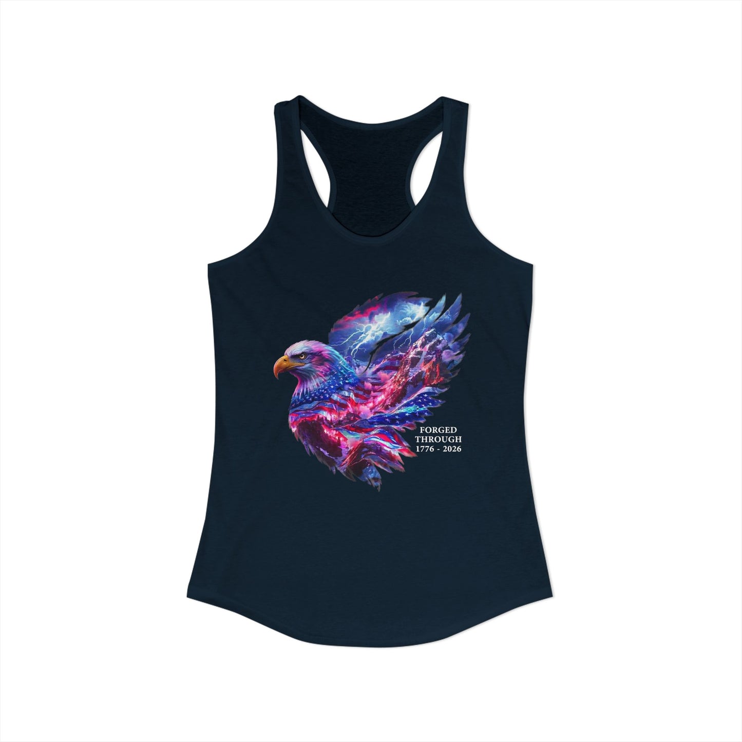 Forged Through 1776-2026 Independence Day USA Women's Ideal Racerback Tank