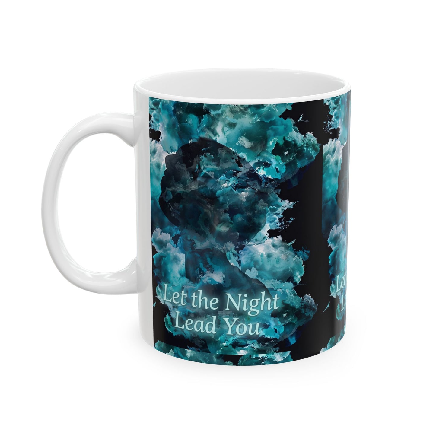 Let The Night Lead You Ceramic Mug (11oz/15oz)